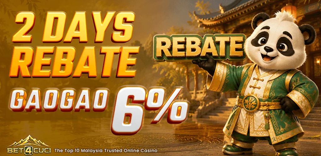 BET4CUCI 2 Days Rebate GaoGao 6%