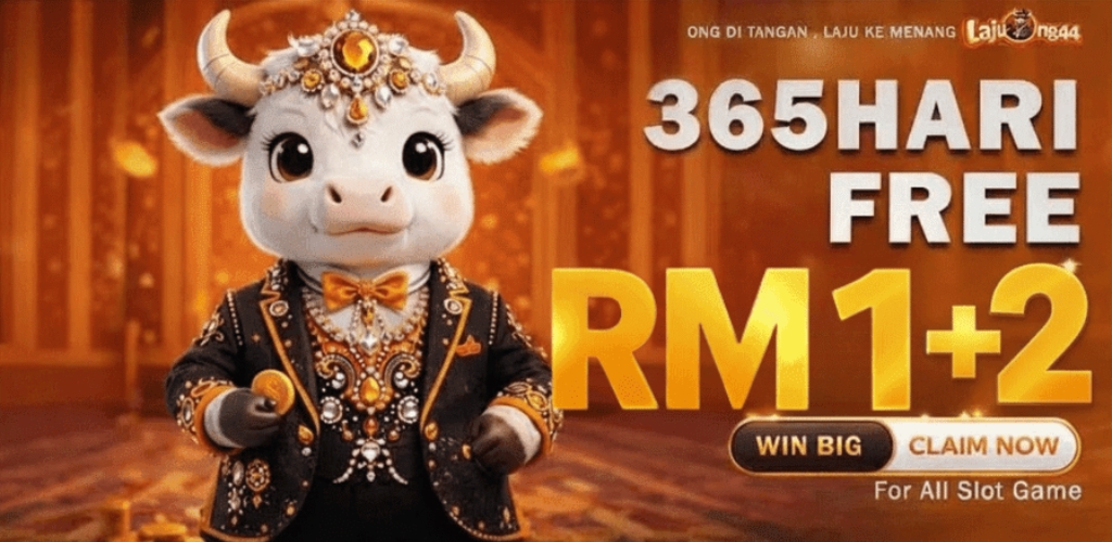 LajuOng44 Free Credit 365 Hari